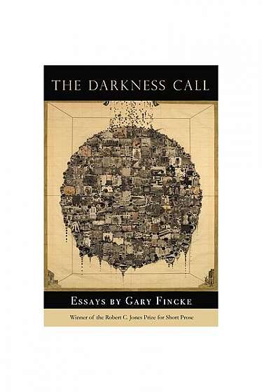 The Darkness Call: Essays