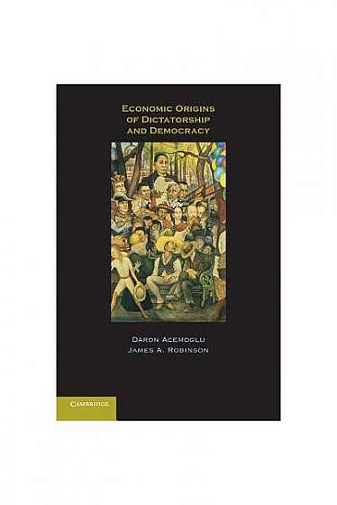 Economic Origins of Dictatorship and Democracy