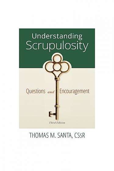 Coperta cărții Understanding Scrupulosity: 3rd Edition of Questions and Encouragement