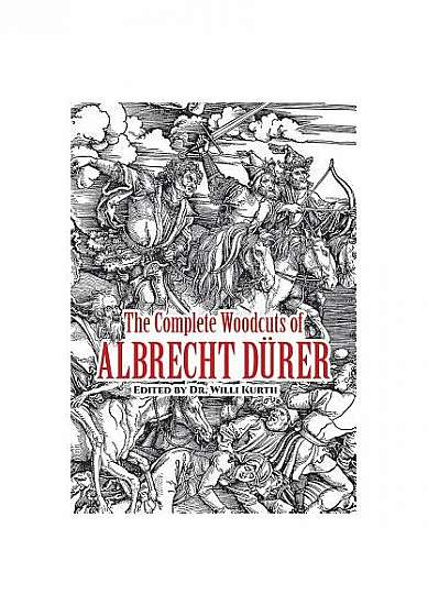 The Complete Woodcuts of Albrecht Durer