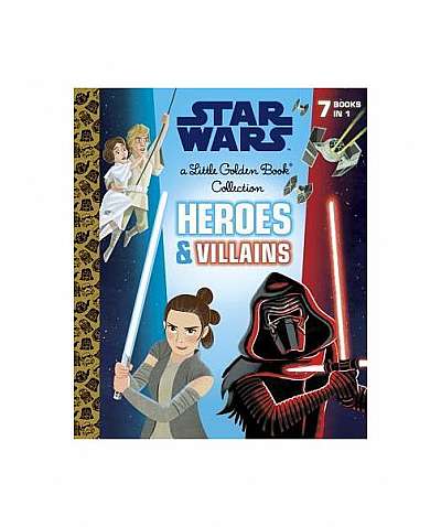 Heroes and Villains Little Golden Book Collection (Star Wars)