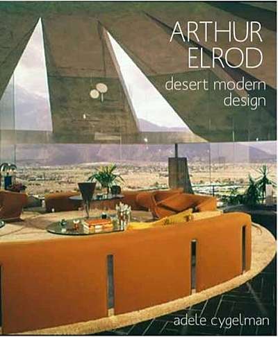 Coperta cărții Arthur Elrod: Desert Modern Design