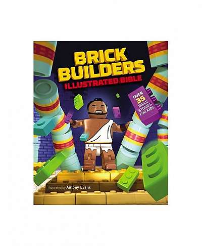 Brick Builder's Illustrated Bible: Over 35 Bible Stories for Kids