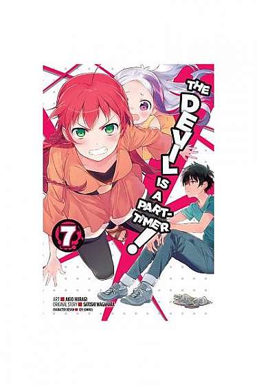 The Devil Is a Part-Timer!, Vol. 7 (Manga)