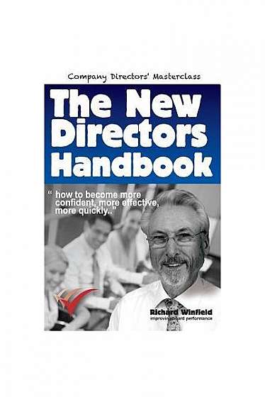Coperta cărții The New Directors Handbook: How to Become More Confident, More Effective, More Quickly
