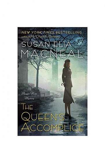 The Queen's Accomplice: A Maggie Hope Mystery