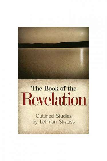 Coperta cărții The Book of the Revelation: Outlined Studies