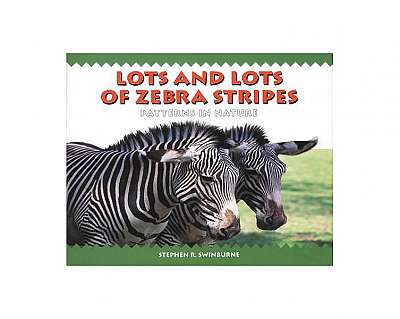 Lots and Lots of Zebra Stripes: Patterns in Nature