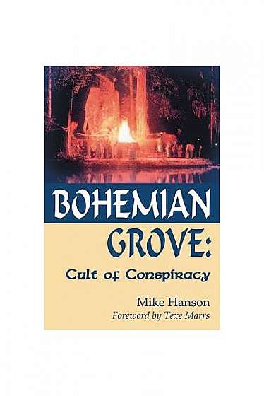 Coperta cărții Bohemian Grove:: Cult of Conspiracy