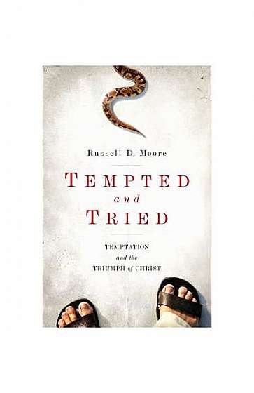 Tempted and Tried: Temptation and the Triumph of Christ