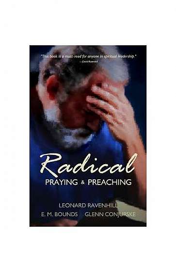 Coperta cărții Radical: Praying & Preaching
