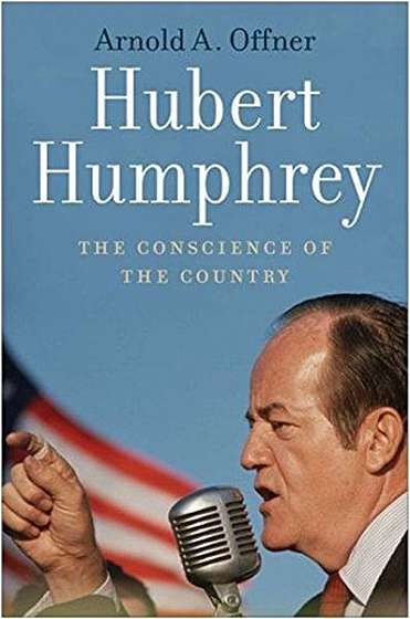 Coperta cărții Hubert Humphrey: The Conscience of the Country