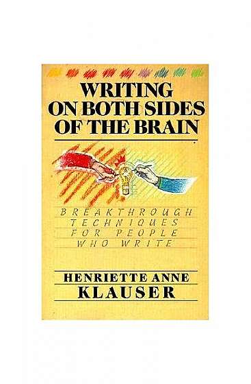 Coperta cărții Writing on Both Sides of the Brain: Breakthrough Techniques for People Who Write