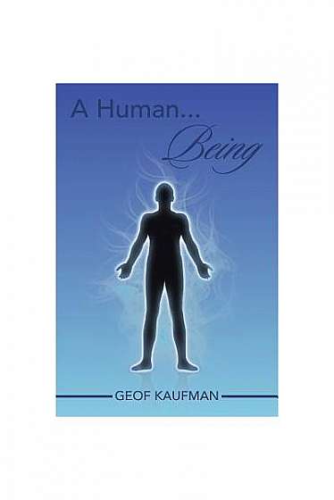 A Human... Being