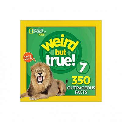 Weird But True 7: Expanded Edition