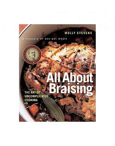 Coperta cărții All about Braising: The Art of Uncomplicated Cooking