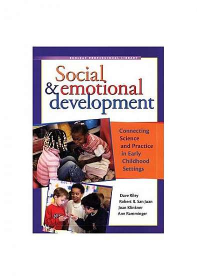 Social & Emotional Development: Connecting Science and Practice in Early Childhood Settings