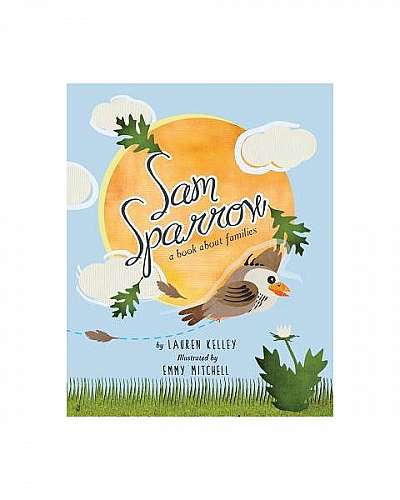 Coperta cărții Sam Sparrow: A Book about Families