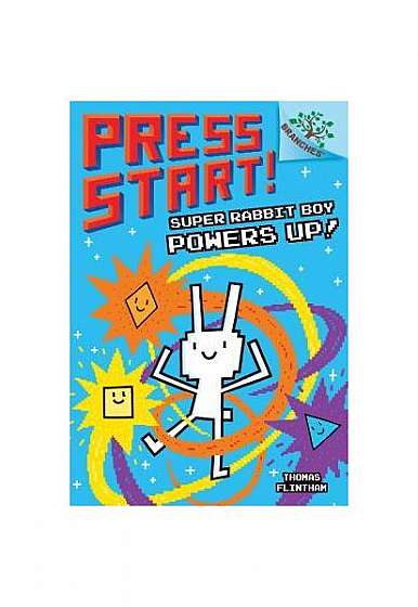 Super Rabbit Boy Powers Up! a Branches Book (Press Start! #2)