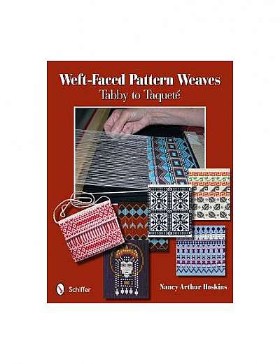 Weft-Faced Pattern Weaves: Tabby to Taquete