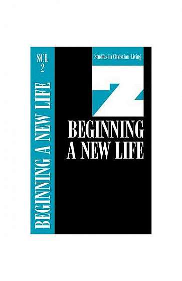 Beginning a New Life: Book 2