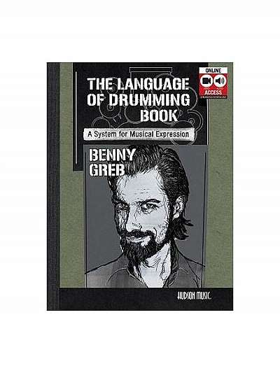 Benny Greb - The Language of Drumming: Includes Online Audio & 2-Hour Video