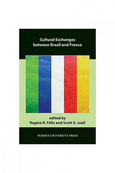 Coperta cărții Cultural Exchanges Between Brazil and France