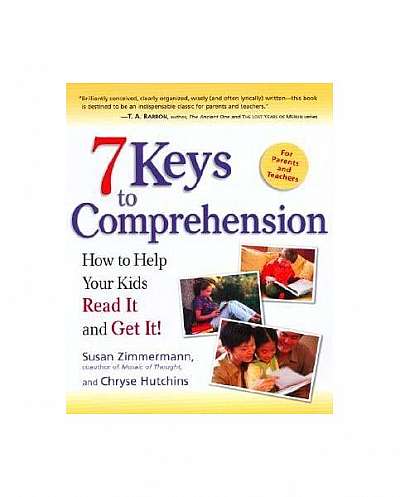 Coperta cărții 7 Keys to Comprehension: How to Help Your Kids Read It and Get It!
