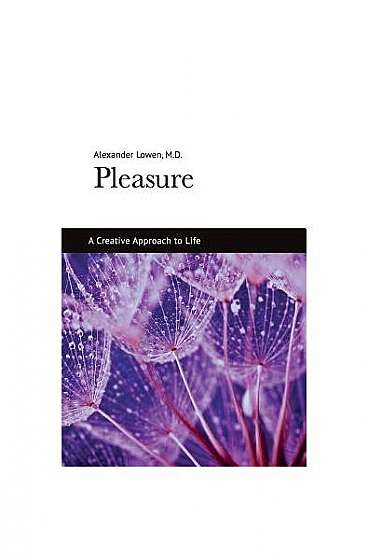 Pleasure: A Creative Approach to Life