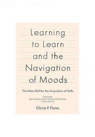 Coperta cărții Learning to Learn and the Navigation of Moods: The Meta-Skill for the Acquisition of Skills