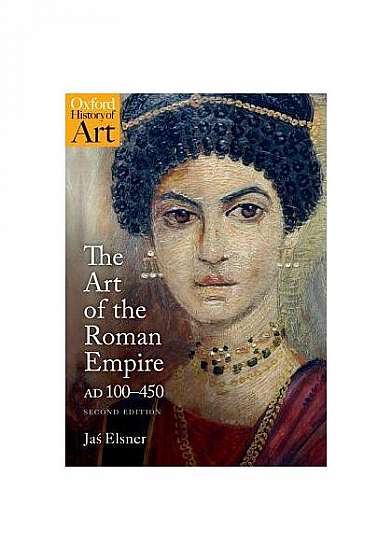 The Art of the Roman Empire: 100-450 Ad