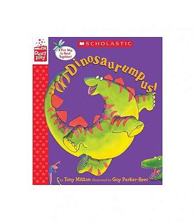 Dinosaurumpus! (a Storyplay Book)