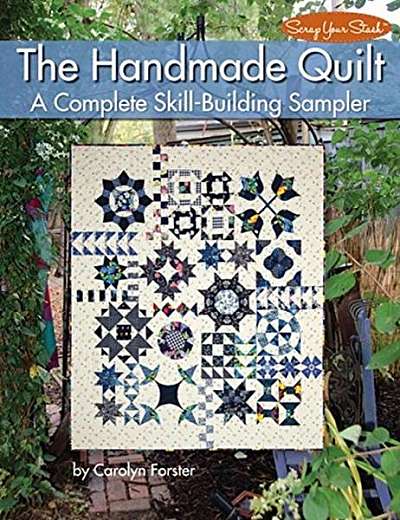 The Handmade Quilt: A Skill-Building Sampler