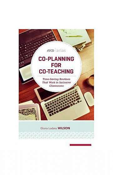 Coperta cărții Co-Planning for Co-Teaching: Time-Saving Routines That Work in Inclusive Classrooms