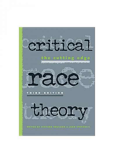 Coperta cărții Critical Race Theory: The Cutting Edge