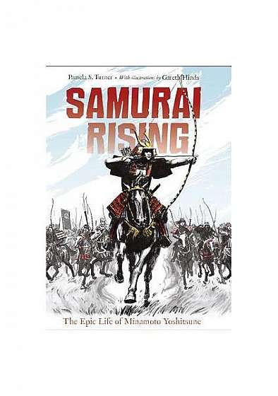 Samurai Rising: The Epic Life of Minamoto Yoshitsune