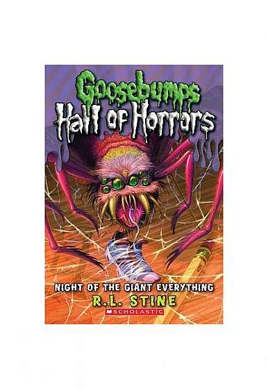 Goosebumps: Hall of Horrors #2: Night of the Giant Everything