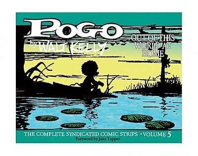 Pogo: The Complete Syndicated Comic Strips Vol.5: "Out of This World at Home"