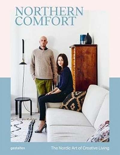 Northern Comfort: The Nordic Art of Creative Living