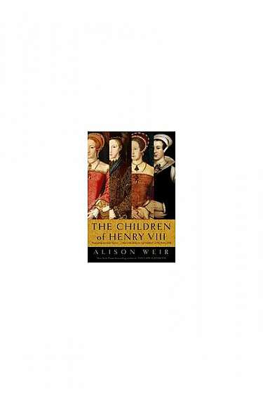 Coperta cărții The Children of Henry VIII
