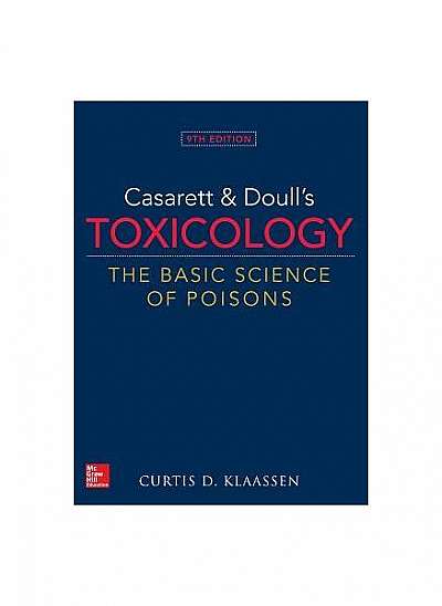 Casarett & Doulls Toxicology the Basic Science of Poisons 9/E