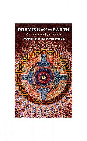 Praying with the Earth: A Prayerbook for Peace
