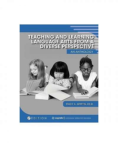 Teaching and Learning Language Arts from a Diverse Perspective: An Anthology