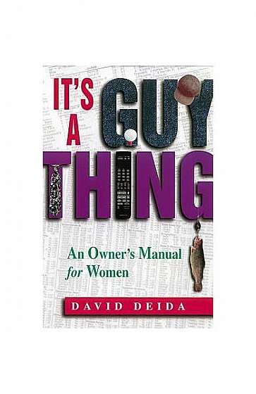 Coperta cărții It's a Guy Thing: A Owner's Manual for Women