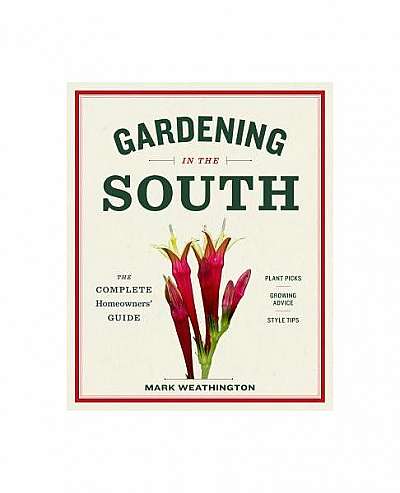 The Homeowner S Guide to Gardening in the Southeast