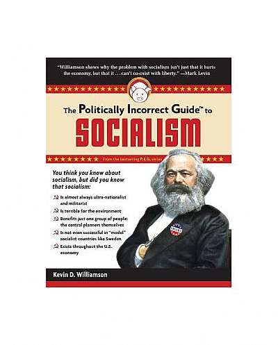 The Politically Incorrect Guide to Socialism
