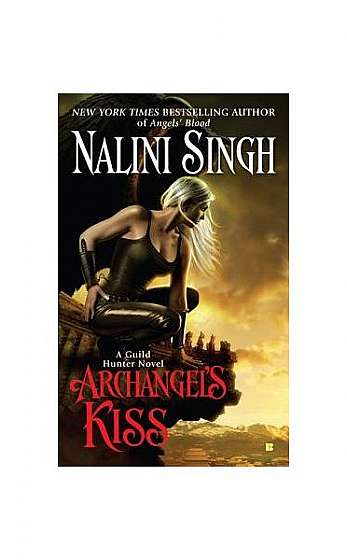 Archangel's Kiss: A Guild Hunter Novel