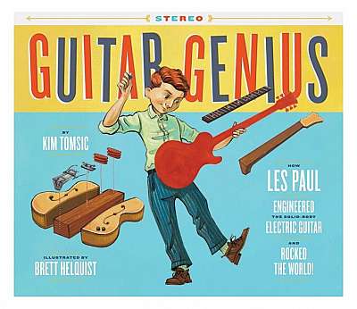 Coperta cărții Guitar Genius: How Les Paul Engineered the Solid-Body Electric Guitar and Rocked the World