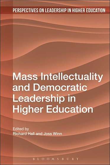 Coperta cărții Mass Intellectuality and Democratic Leadership in Higher Education
