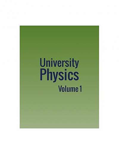 Coperta cărții University Physics: Volume 1